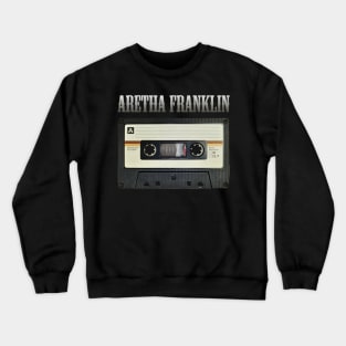 ARETHA LOUISE FRANKLIN SONG Crewneck Sweatshirt